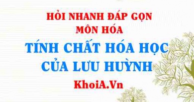 Tính chất hóa học của Lưu huỳnh (S)? Hỏi nhanh đáp gọn môn Hóa